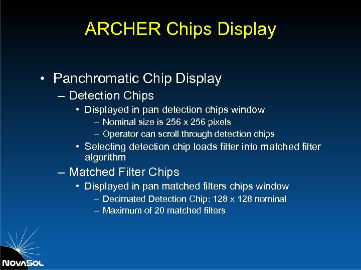 ARCHER Chips Display • Panchromatic Chip Display – Detection Chips • Displayed in pan