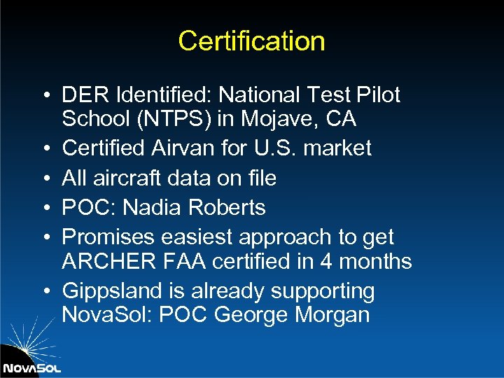 Certification • DER Identified: National Test Pilot School (NTPS) in Mojave, CA • Certified