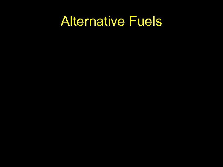 Alternative Fuels 