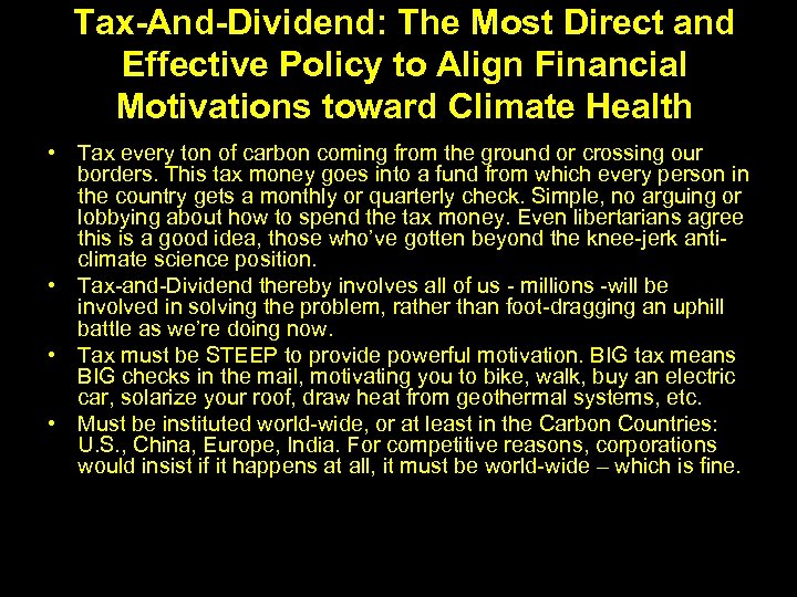 Tax-And-Dividend: The Most Direct and Effective Policy to Align Financial Motivations toward Climate Health