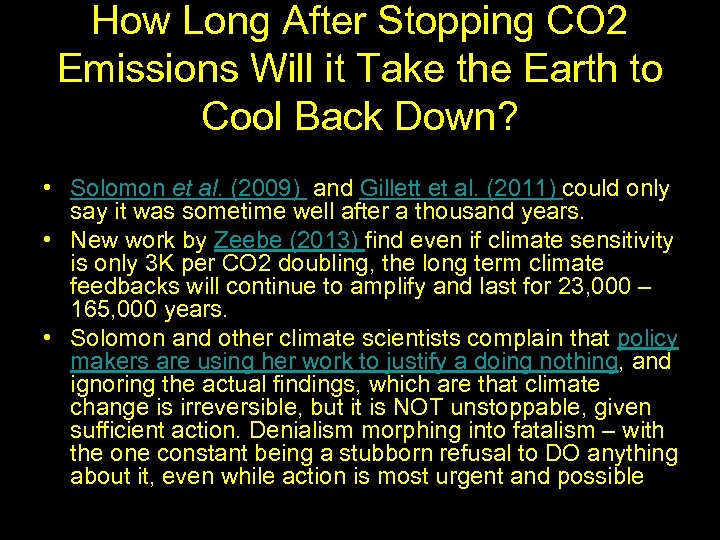 How Long After Stopping CO 2 Emissions Will it Take the Earth to Cool