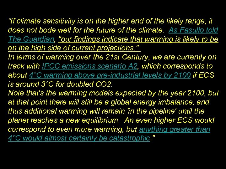 “If climate sensitivity is on the higher end of the likely range, it does
