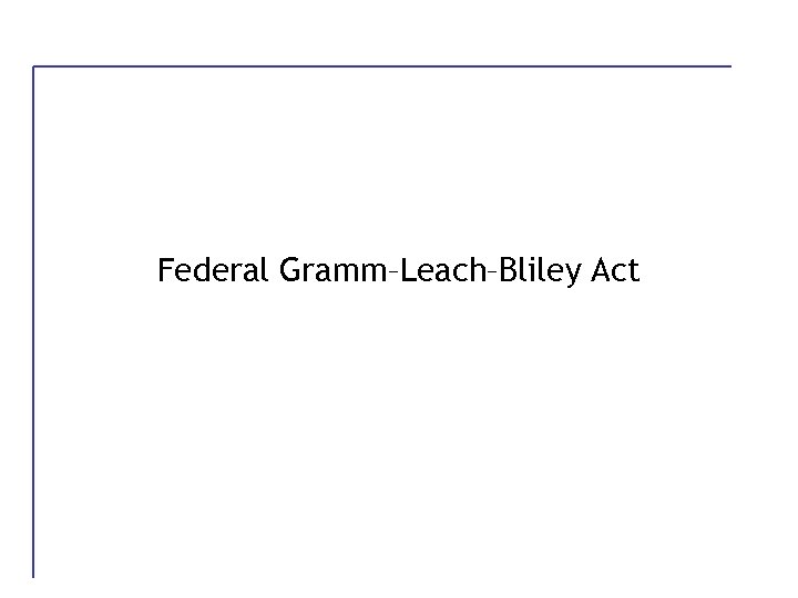 Federal Gramm–Leach–Bliley Act 