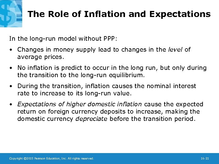 The Role of Inflation and Expectations In the long-run model without PPP: • Changes