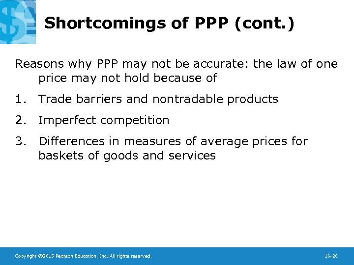 Shortcomings of PPP (cont. ) Reasons why PPP may not be accurate: the law