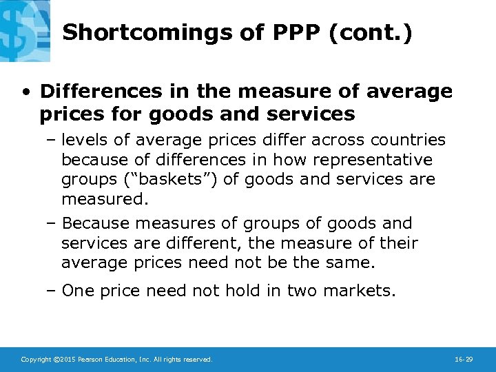 Shortcomings of PPP (cont. ) • Differences in the measure of average prices for