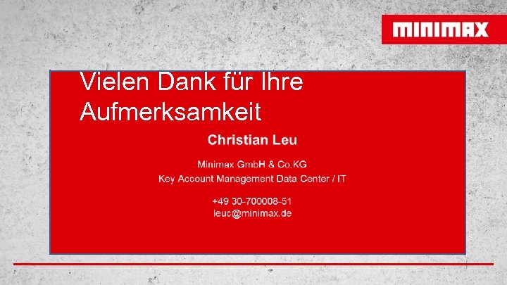 Vielen Dank für Ihre Aufmerksamkeit 