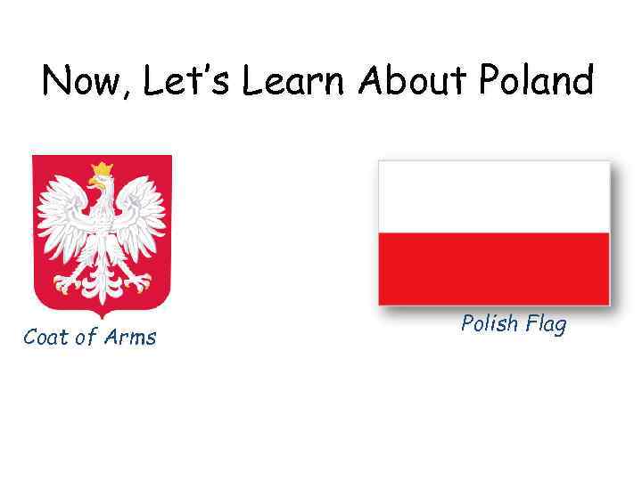 Now, Let’s Learn About Poland Coat of Arms Polish Flag 