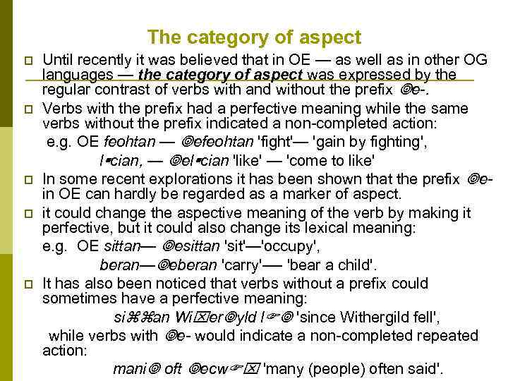 The category of aspect p p p Until recently it was believed that in