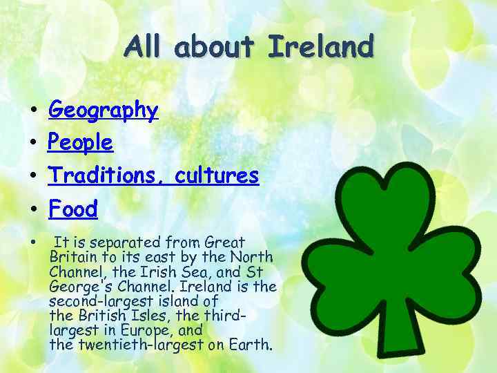 All about Ireland • Geography • People • Traditions, cultures • Food • It