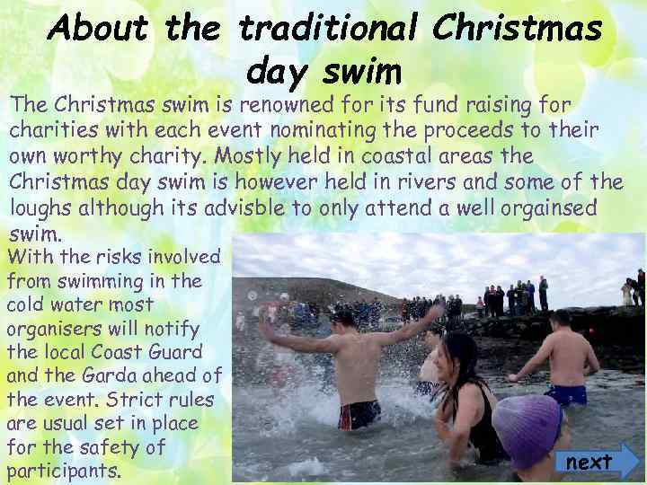 About the traditional Christmas day swim The Christmas swim is renowned for its fund