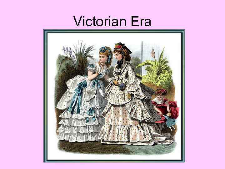 Victorian Era 