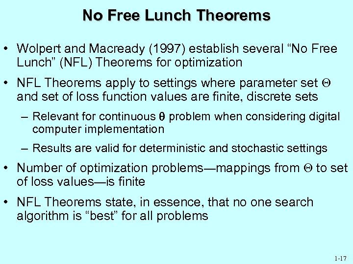 No Free Lunch Theorems • Wolpert and Macready (1997) establish several “No Free Lunch”