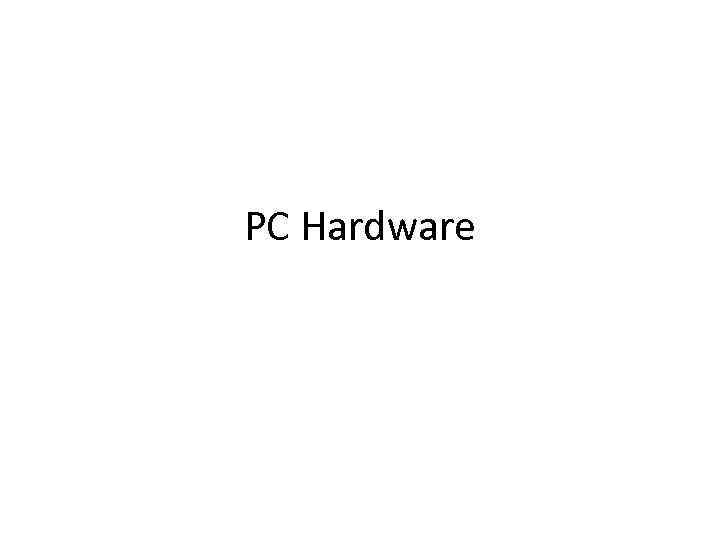 PC Hardware 