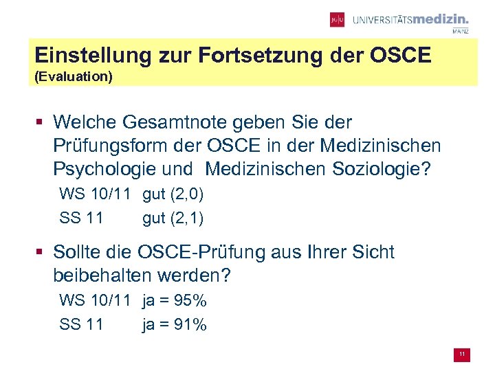 Einstellung zur Fortsetzung der OSCE (Evaluation) § Welche Gesamtnote geben Sie der Prüfungsform der