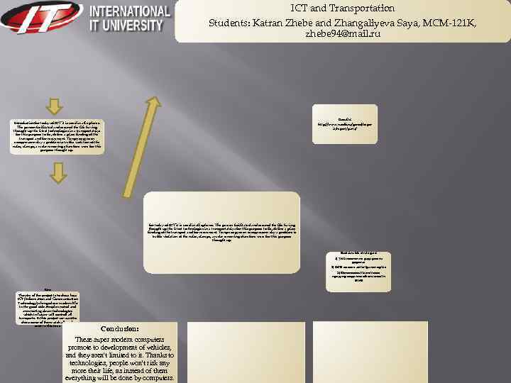 ICT and Transportation Students: Katran Zhebe and Zhangaliyeva Saya, MCM-121 K, zhebe 94@mail. ru