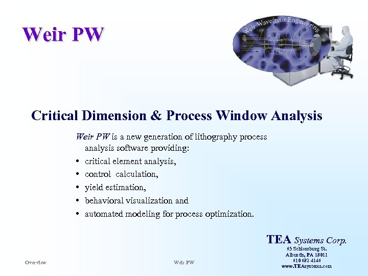 Weir PW Critical Dimension & Process Window Analysis Weir PW is a new generation