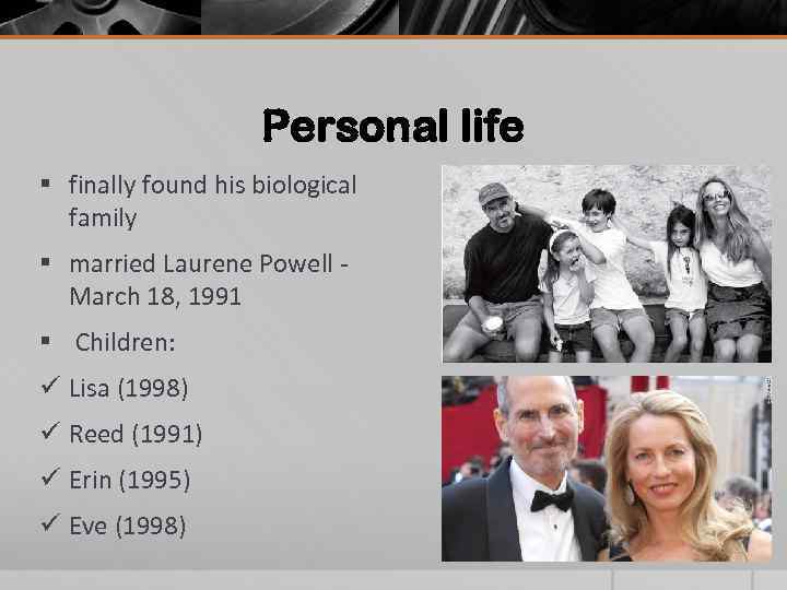 Personal life § finally found his biological family § married Laurene Powell March 18,