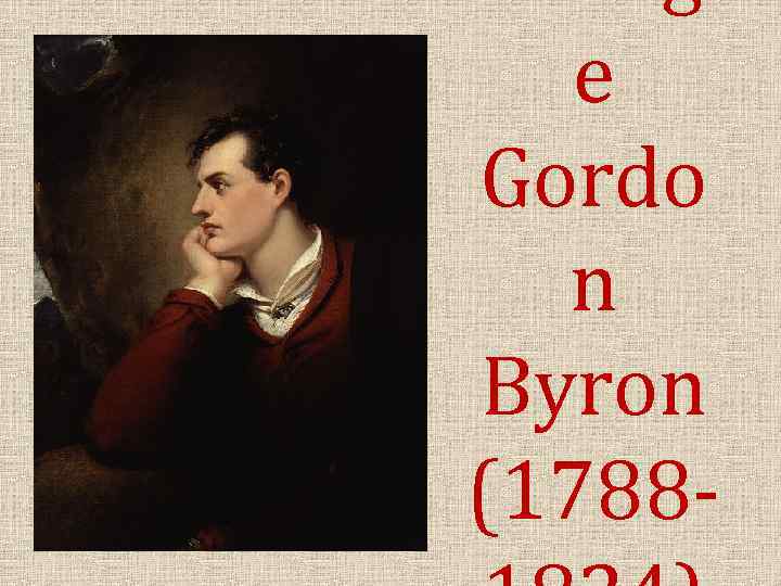 e Gordo n Byron (1788 - 