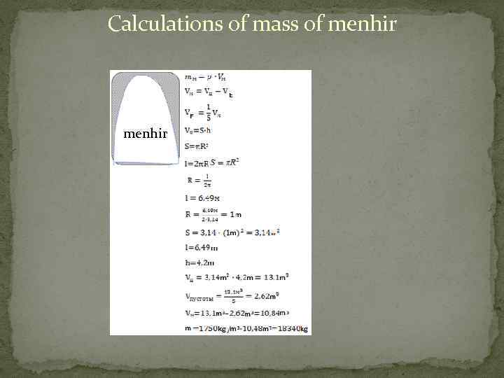 Calculations of mass of menhir 