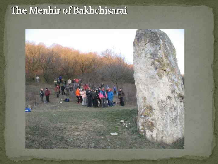 The Menhir of Bakhchisarai 