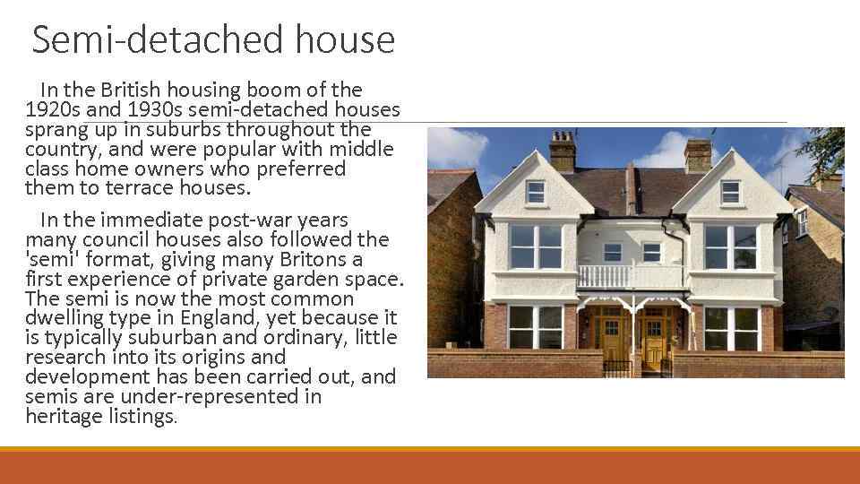 Semi-detached house In the British housing boom of the 1920 s and 1930 s