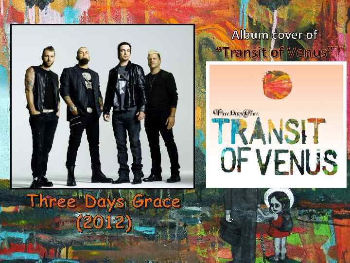 Album cover of “Transit of Venus” Three Days Grace (2012) 