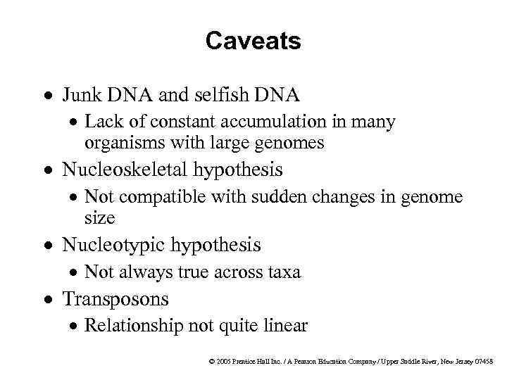 Caveats · Junk DNA and selfish DNA · Lack of constant accumulation in many