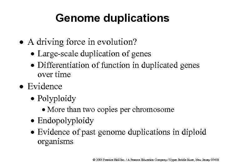 Genome duplications · A driving force in evolution? · Large-scale duplication of genes ·