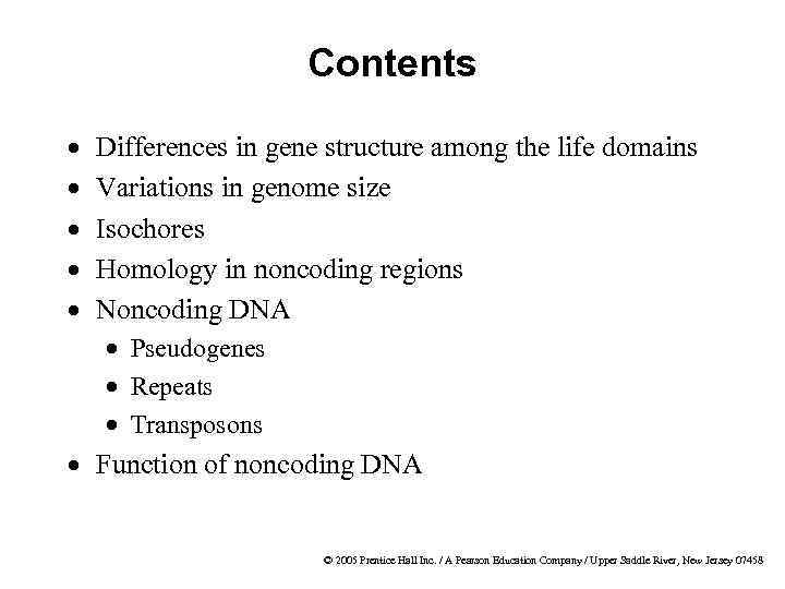 Contents · · · Differences in gene structure among the life domains Variations in