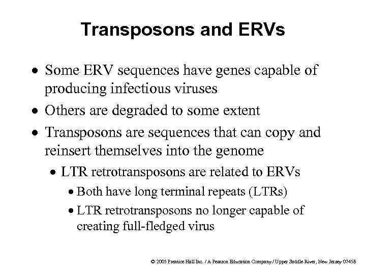 Transposons and ERVs · Some ERV sequences have genes capable of producing infectious viruses