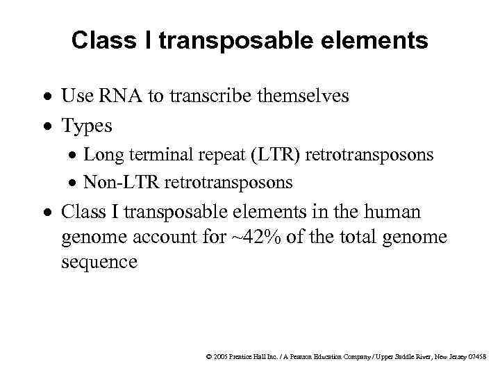 Class I transposable elements · Use RNA to transcribe themselves · Types · Long