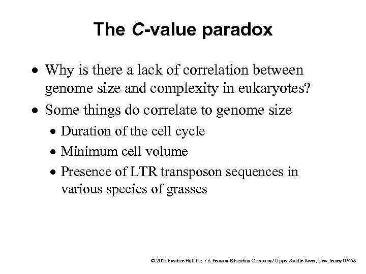 The C-value paradox · Why is there a lack of correlation between genome size