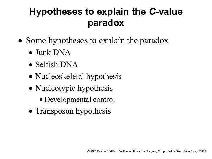 Hypotheses to explain the C-value paradox · Some hypotheses to explain the paradox ·
