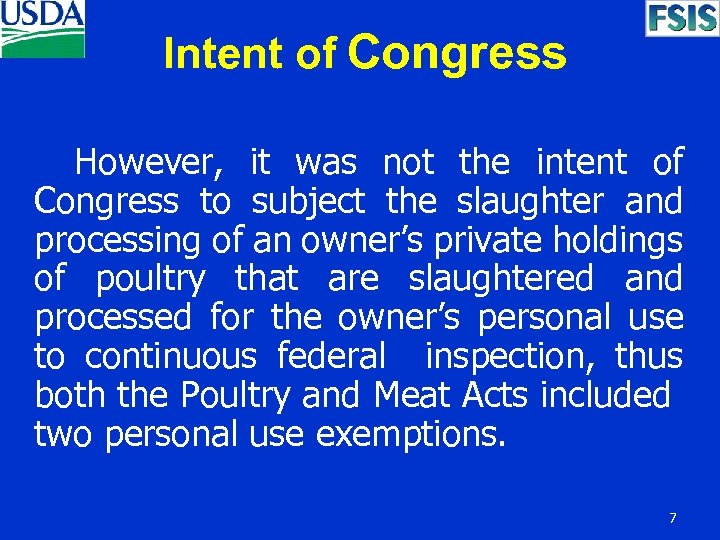 Intent of Congress However, it was not the intent of Congress to subject the