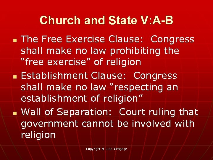 Church and State V: A-B n n n The Free Exercise Clause: Congress shall