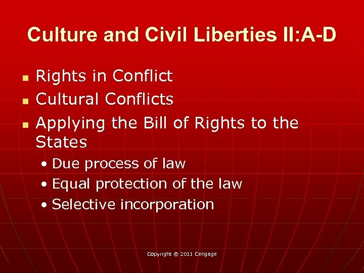 Culture and Civil Liberties II: A-D n n n Rights in Conflict Cultural Conflicts