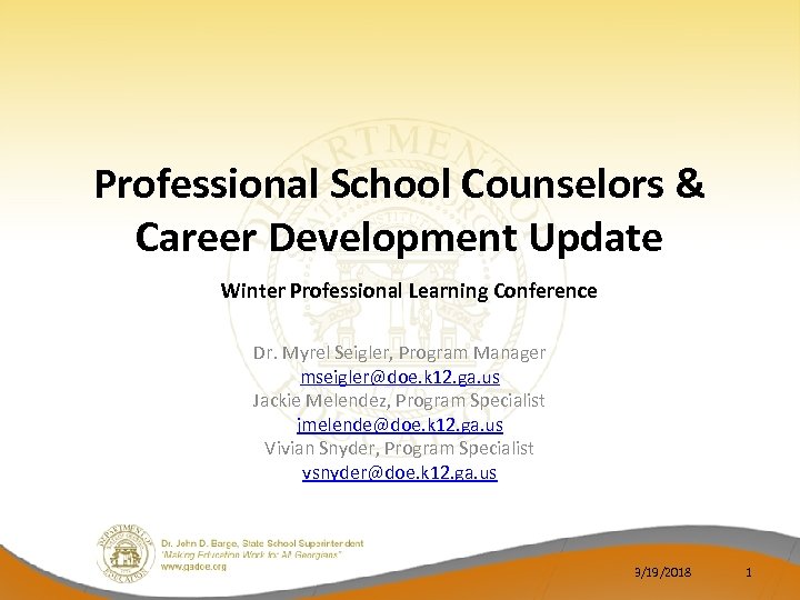 Professional School Counselors & Career Development Update Winter Professional Learning Conference Dr. Myrel Seigler,