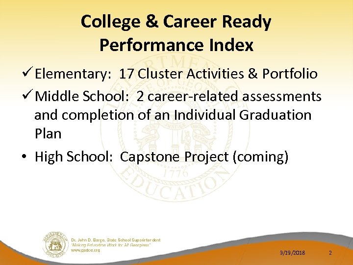 College & Career Ready Performance Index ü Elementary: 17 Cluster Activities & Portfolio ü