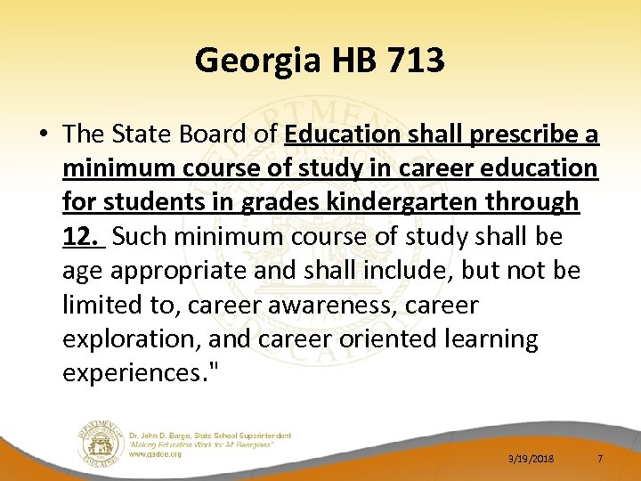 Georgia HB 713 • The State Board of Education shall prescribe a minimum course