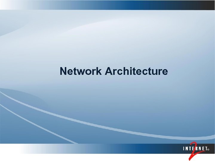 Network Architecture 