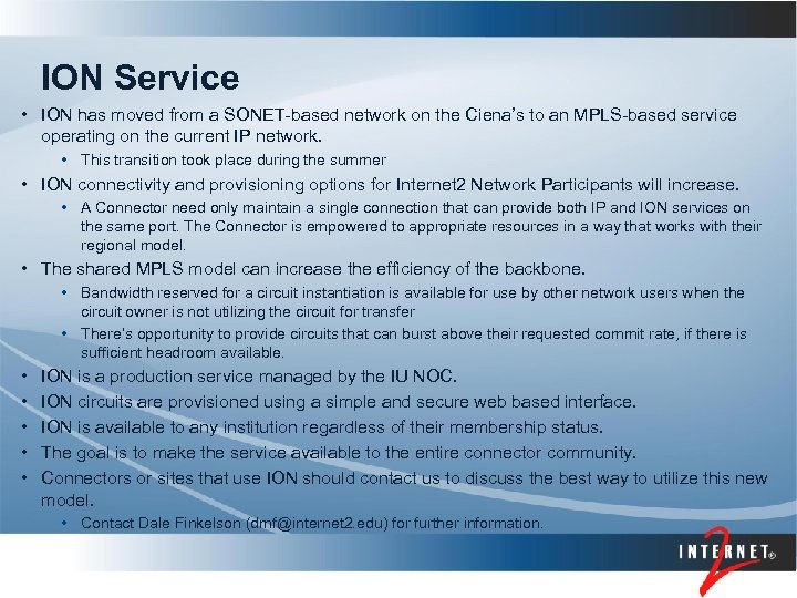 ION Service • ION has moved from a SONET-based network on the Ciena’s to