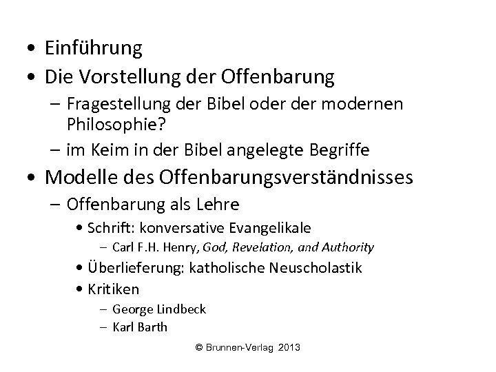  • Einführung • Die Vorstellung der Offenbarung – Fragestellung der Bibel oder modernen