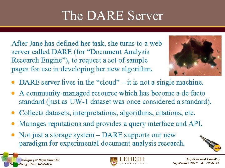 The DARE Server After Jane has defined her task, she turns to a web