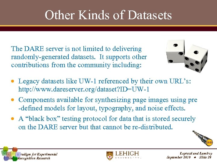 Other Kinds of Datasets The DARE server is not limited to delivering randomly-generated datasets.