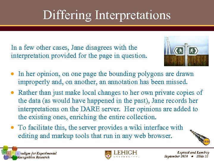 Differing Interpretations In a few other cases, Jane disagrees with the interpretation provided for