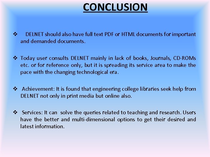 CONCLUSION v DELNET should also have full text PDF or HTML documents for important