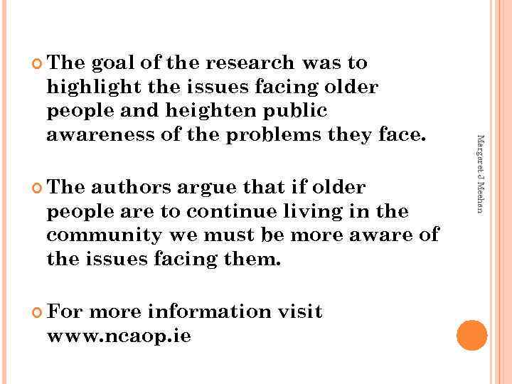  The authors argue that if older people are to continue living in the