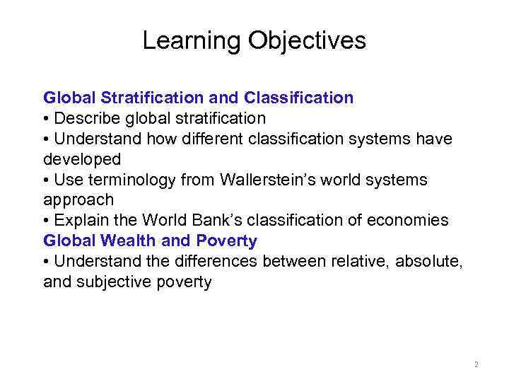 Global Inequality 1 Learning Objectives Global Stratification