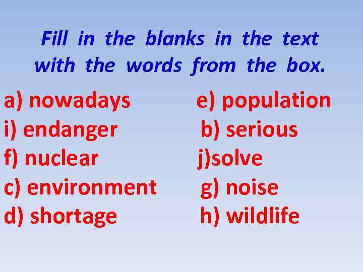 Fill in the blanks in the text with the words from the box. a)